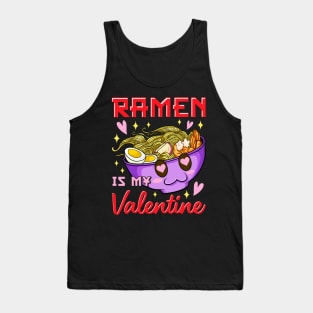 Funny Ramen Is My Valentine Cute Anime Kawaii Tank Top